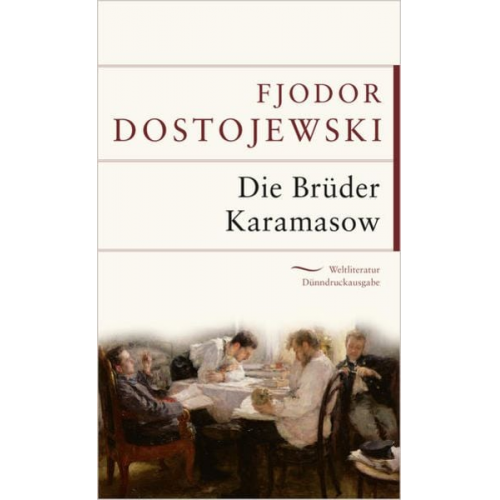 Fjodor M. Dostojewski - Die Brüder Karamasow