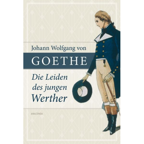 Johann Wolfgang von Goethe - Johann Wolfgang von Goethe, Die Leiden des jungen Werther