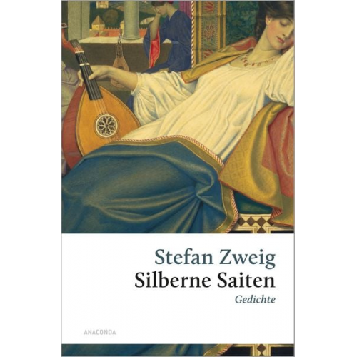 Stefan Zweig - Stefan Zweig, Silberne Saiten. Gedichte