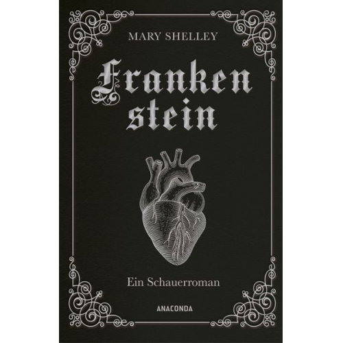 Mary Shelley - Mary Shelley, Frankenstein. Ein Schauerroman