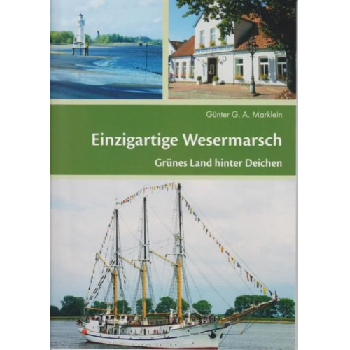 Günter G.A. Marklein - Einzigartige Wesermarsch