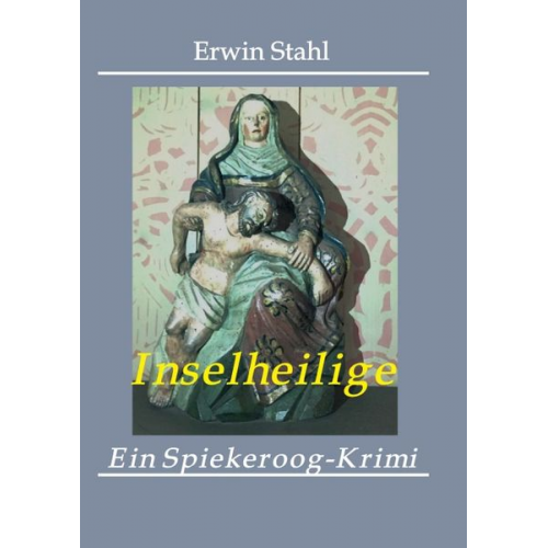 Erwin Stahl - Inselheilige