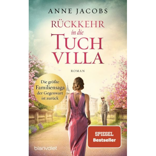 Anne Jacobs - Rückkehr in die Tuchvilla