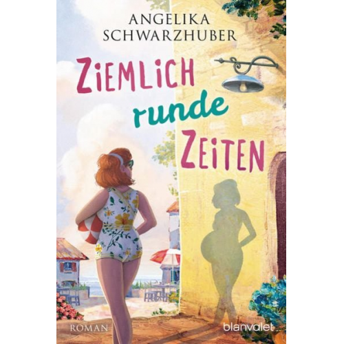 Angelika Schwarzhuber - Ziemlich runde Zeiten