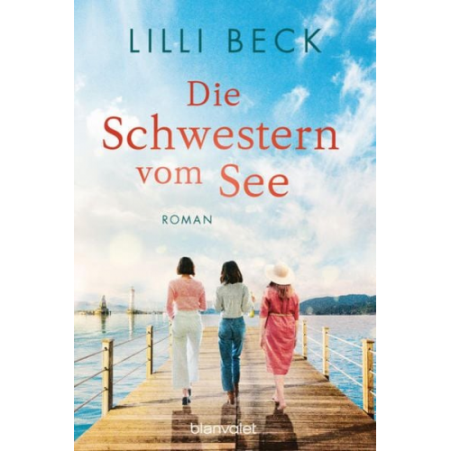 Lilli Beck - Die Schwestern vom See