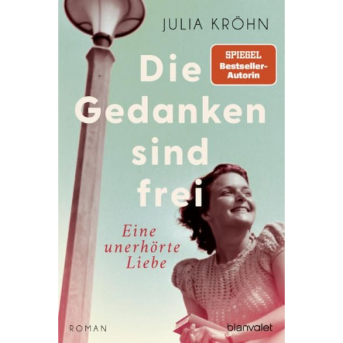 Julia Kröhn - Die Gedanken sind frei - Eine unerhörte Liebe