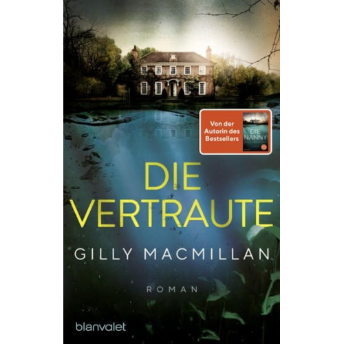 Gilly Macmillan - Die Vertraute