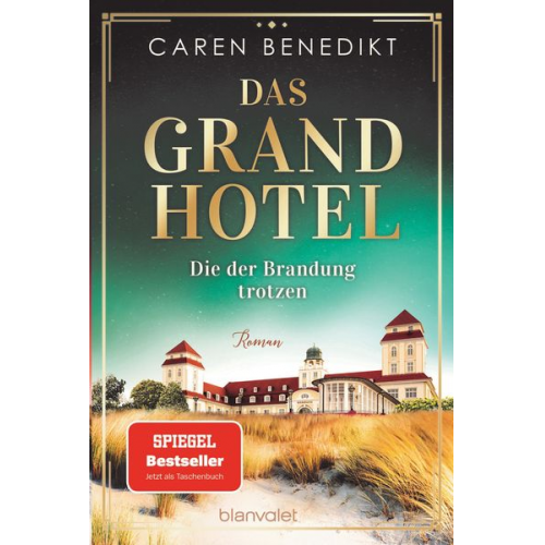 Caren Benedikt - Das Grand Hotel - Die der Brandung trotzen