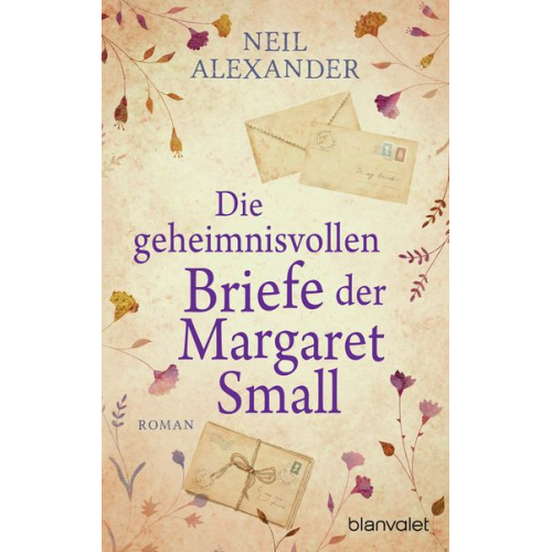 Neil Alexander - Die geheimnisvollen Briefe der Margaret Small