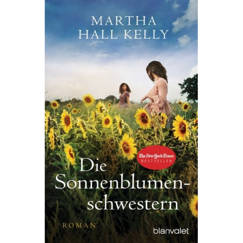 Martha Hall Kelly - Die Sonnenblumenschwestern