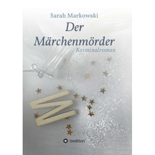 Sarah Markowski - Der Märchenmörder