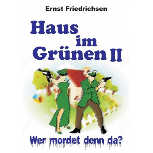 Ernst Friedrichsen - Haus im Grünen II