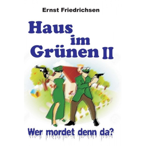 Ernst Friedrichsen - Haus im Grünen II