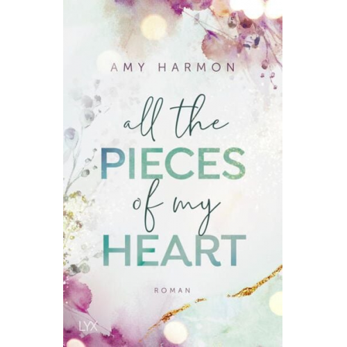 Amy Harmon - All the Pieces of My Heart