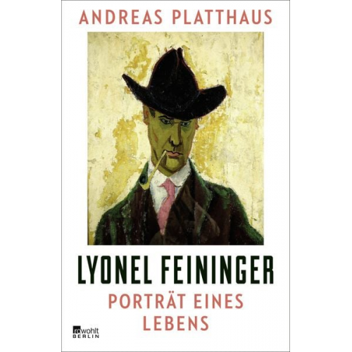 Andreas Platthaus - Lyonel Feininger