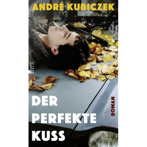 André Kubiczek - Der perfekte Kuss