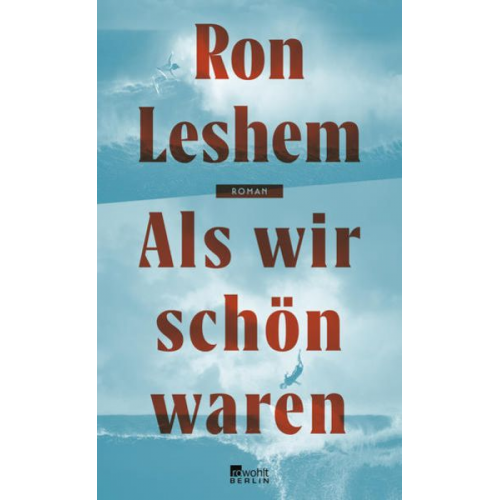 Ron Leshem - Als wir schön waren