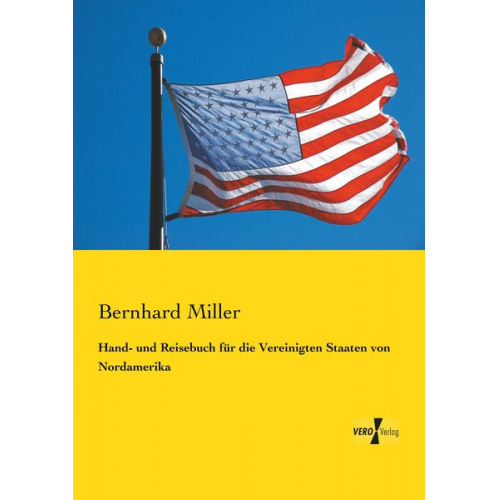 Bernhard Miller - Hand- und Reisebuch für die Vereinigten Staaten von Nordamerika