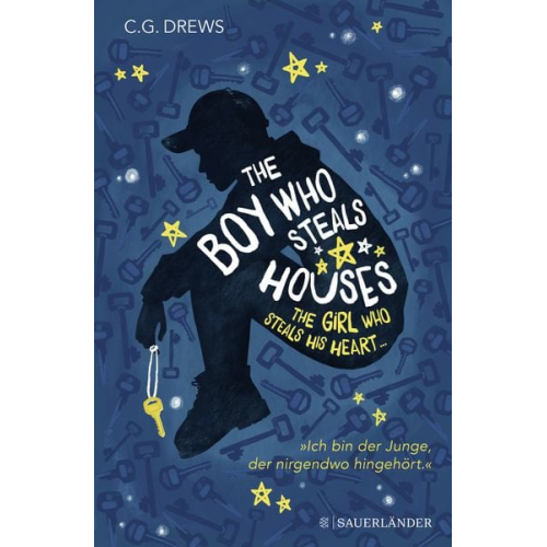 C. G. Drews - The Boy Who Steals Houses: The Girl Who Steals His Heart