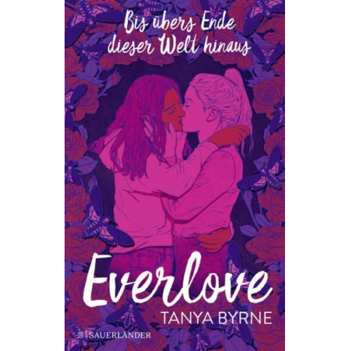 Tanya Byrne - Everlove – Bis übers Ende dieser Welt hinaus