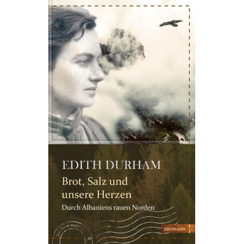 Edith Durham - Brot, Salz und unsere Herzen