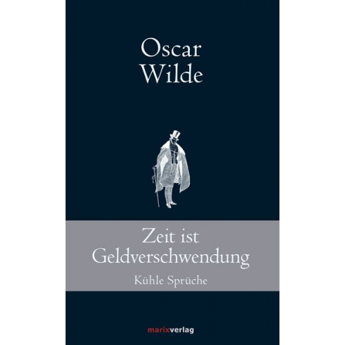 Oscar Wilde - Zeit ist Geldverschwendung