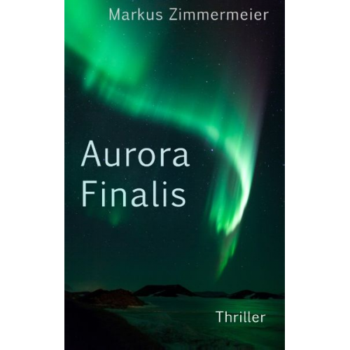 Markus Zimmermeier - Aurora Finalis