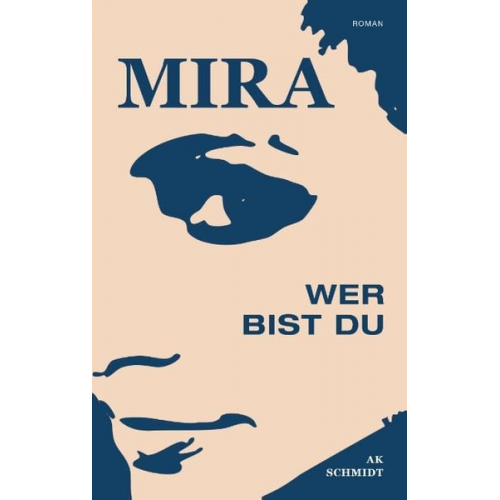 AK Schmidt - MIRA - Wer bist Du