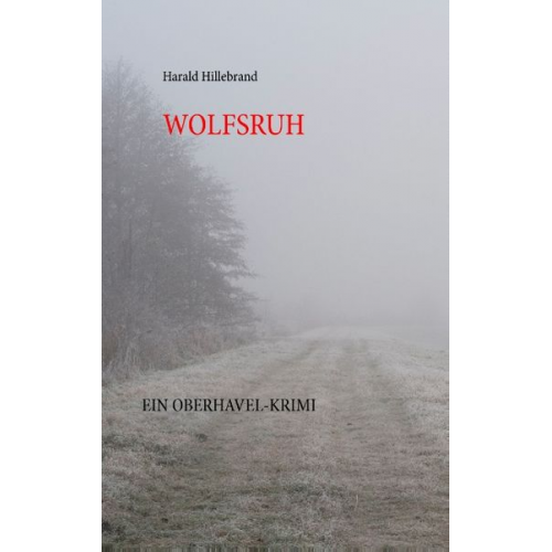 Harald Hillebrand - Wolfsruh