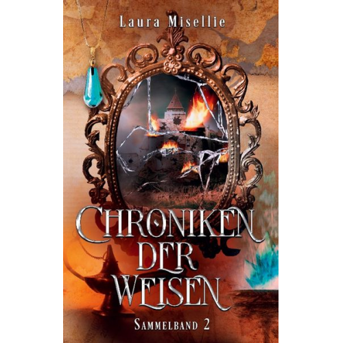 Laura Misellie - Chroniken der Weisen