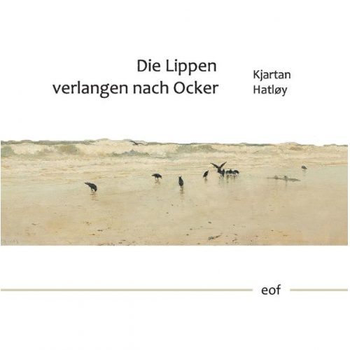 Kjartan Hatløy - Die Lippen verlangen nach Ocker