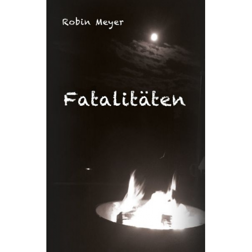 Robin Meyer - Fatalitäten