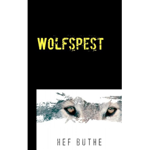 Hef Buthe - Wolfspest