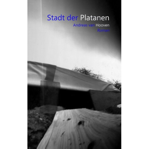 Andreas van Hooven - Stadt der Platanen