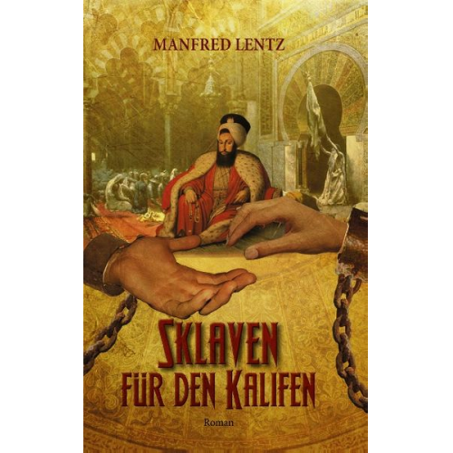 Manfred Lentz - Sklaven für den Kalifen