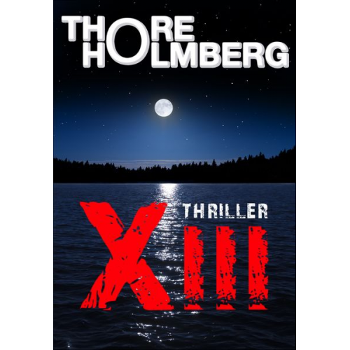 Thore Holmberg - XIII - Thriller