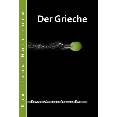 Kurt Jahn-Nottebohm - Der Grieche