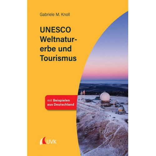 Gabriele M. Knoll - UNESCO Weltnaturerbe und Tourismus