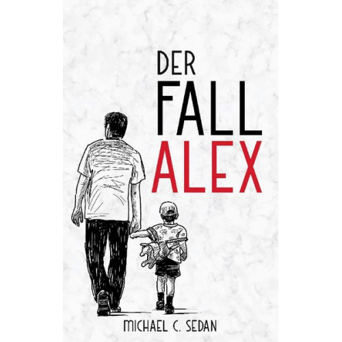 Michael C. Sedan - Der Fall Alex