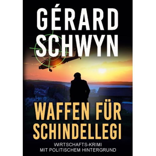 Gérard Schwyn - Waffen für Schindellegi