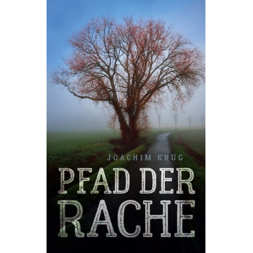 Joachim Krug - Pfad der Rache