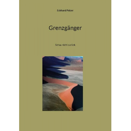 Eckhard Polzer - Grenzgänger