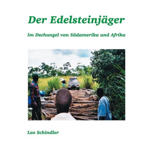 Leo Schindler - Der Edelsteinjäger