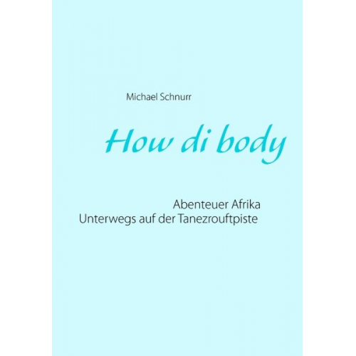 Michael Schnurr - How di body