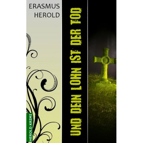 Erasmus Herold - Und dein Lohn ist der Tod