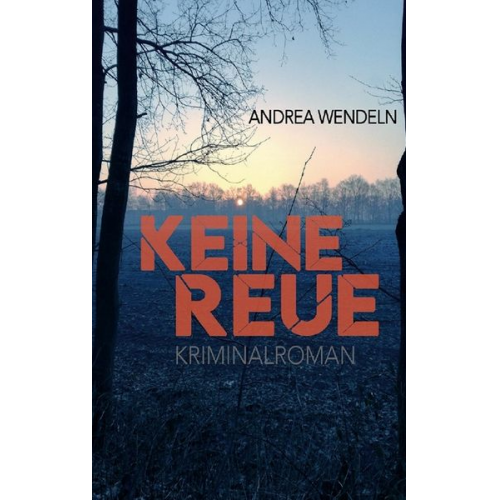 Andrea Wendeln - Keine Reue