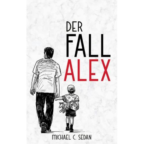 Michael C. Sedan - Der Fall Alex