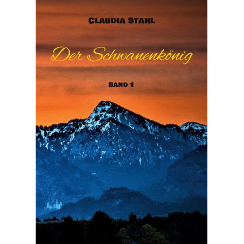 Claudia Stahl - Der Schwanenkönig