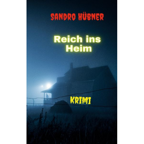 Sandro Hübner - Reich ins Heim