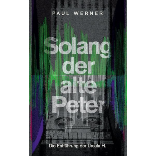 Paul Werner - Solang der alte Peter